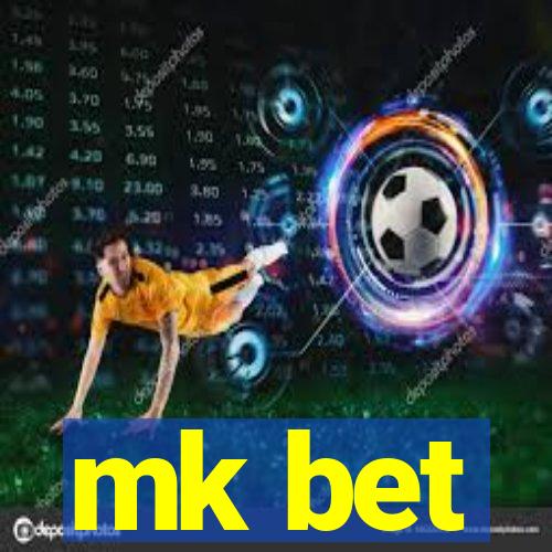 mk bet