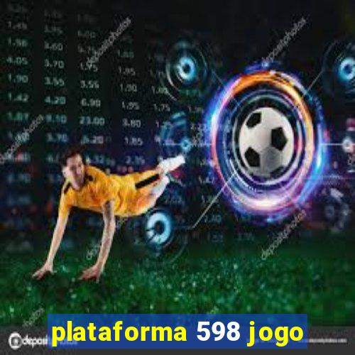 plataforma 598 jogo