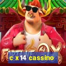 c x14 cassino