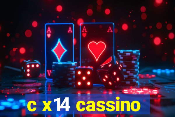 c x14 cassino