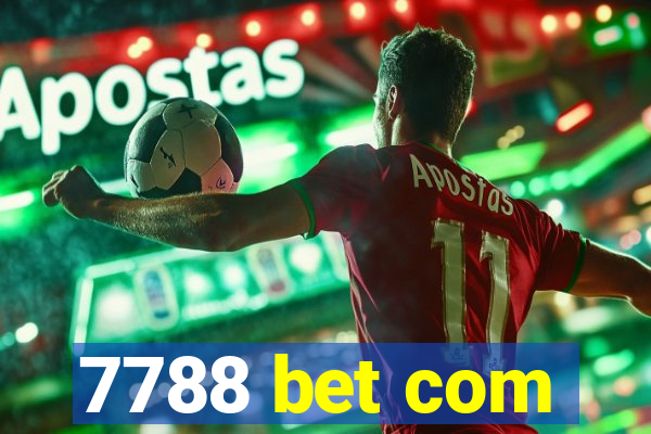 7788 bet com