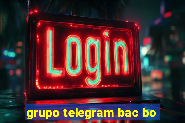 grupo telegram bac bo