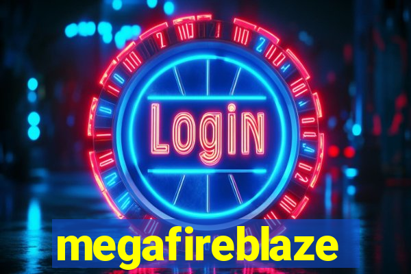 megafireblaze