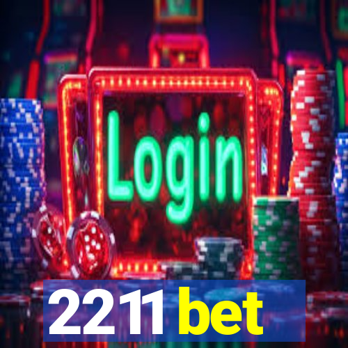 2211 bet