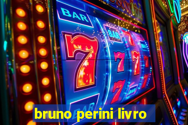 bruno perini livro