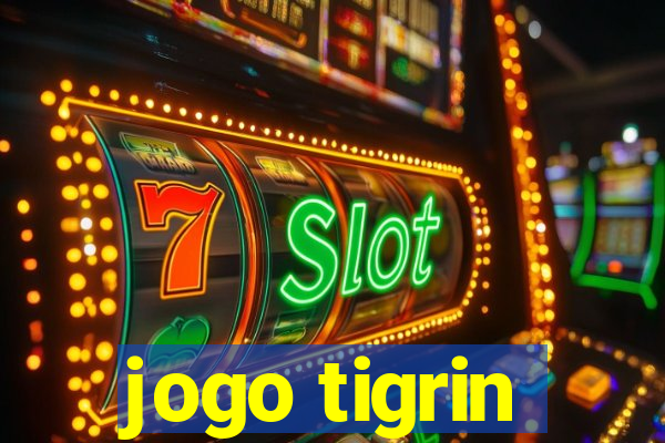 jogo tigrin