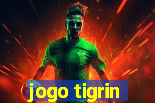 jogo tigrin