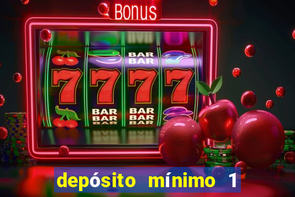 depósito mínimo 1 real fortune tiger