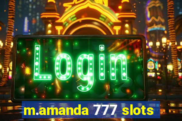 m.amanda 777 slots