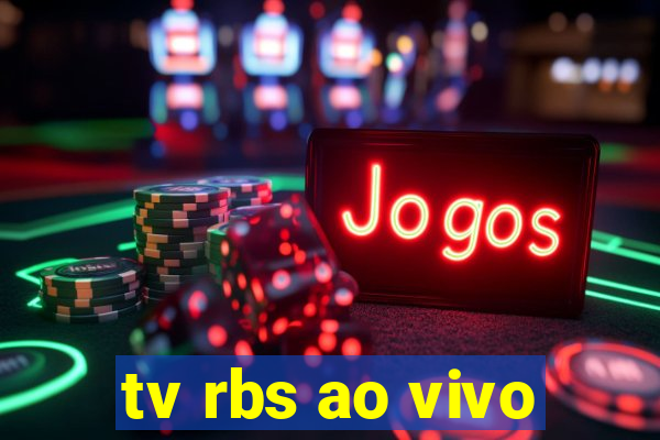 tv rbs ao vivo