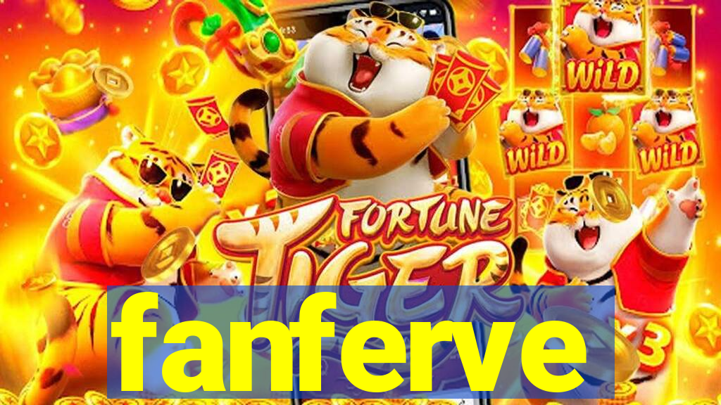 fanferve