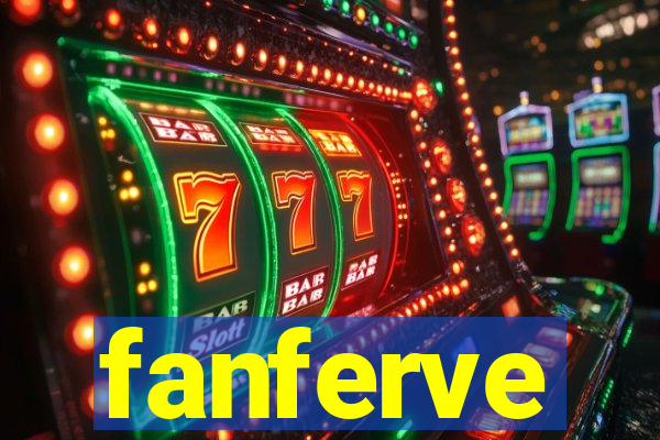 fanferve