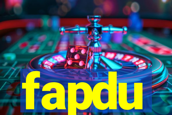 fapdu