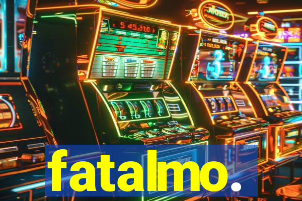 fatalmo.