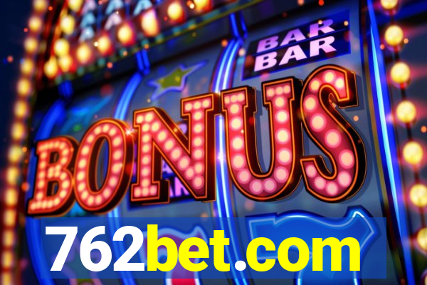 762bet.com