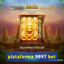 plataforma 9897 bet