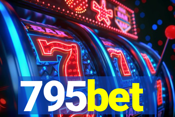 795bet