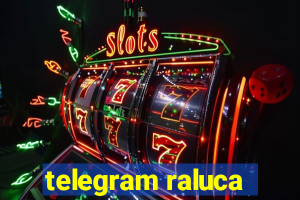 telegram raluca