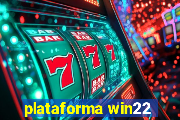 plataforma win22