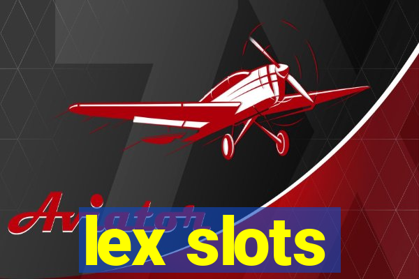 lex slots