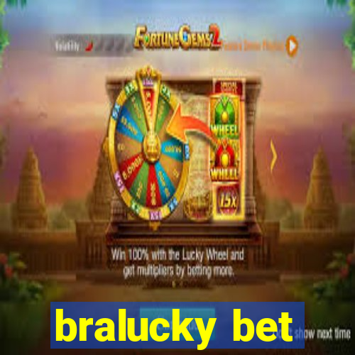 bralucky bet