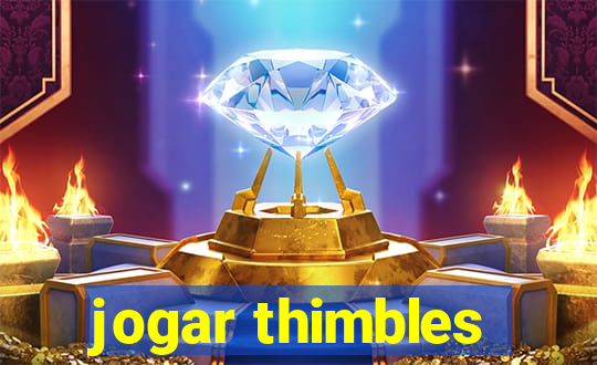 jogar thimbles