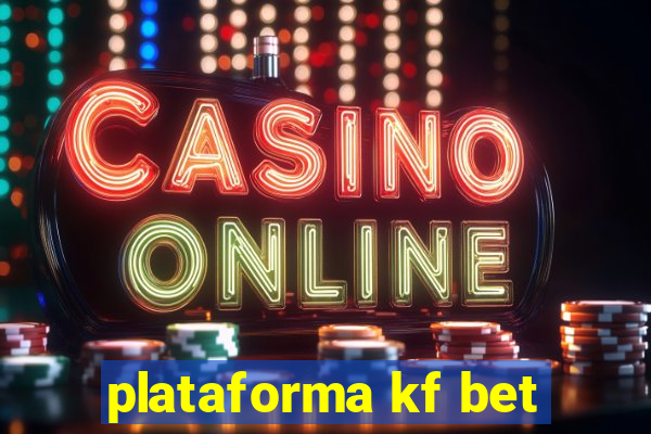 plataforma kf bet