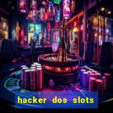 hacker dos slots porcentagem grátis