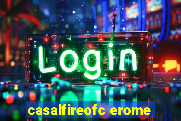 casalfireofc erome