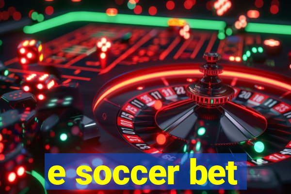 e soccer bet