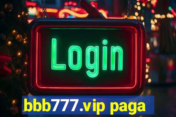 bbb777.vip paga