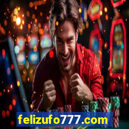 felizufo777.com