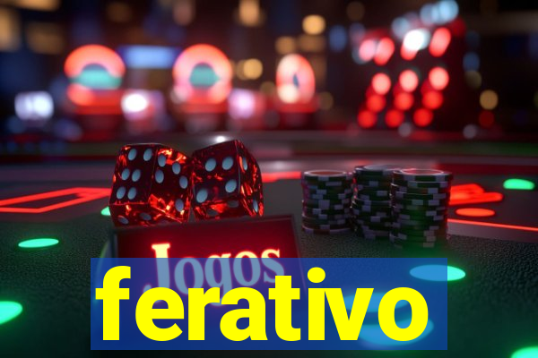 ferativo