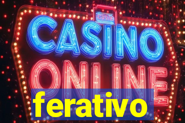 ferativo