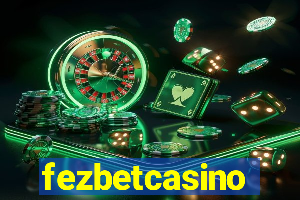 fezbetcasino