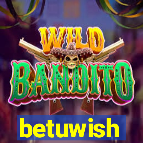 betuwish