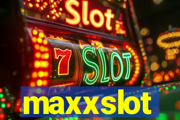 maxxslot