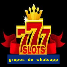 grupos de whatsapp de putaria