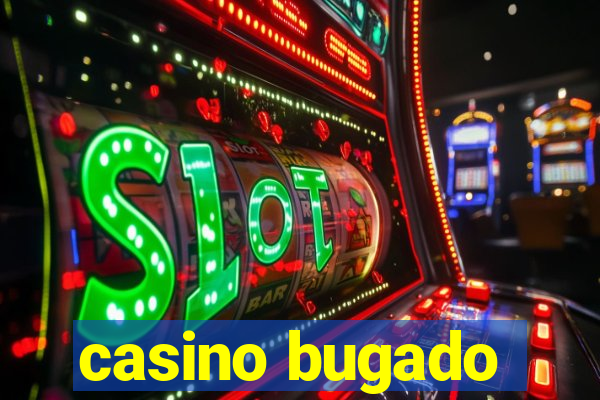 casino bugado