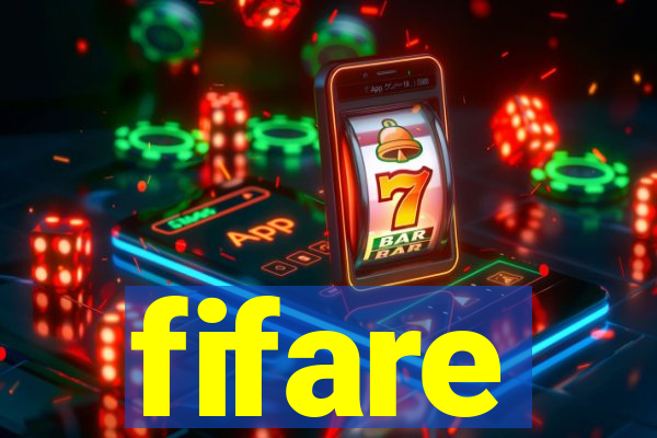 fifare