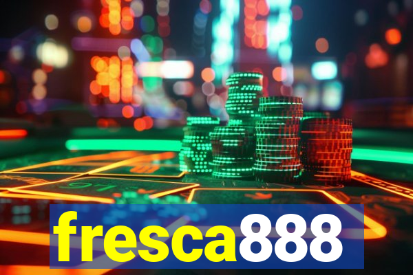 fresca888