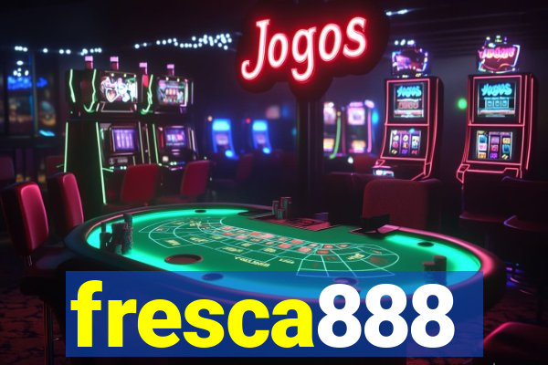 fresca888