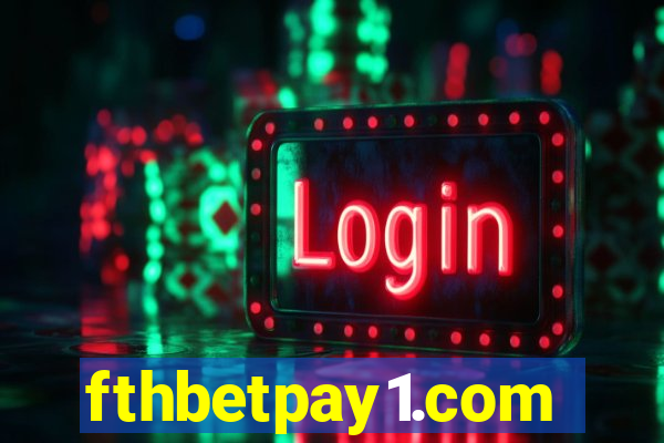 fthbetpay1.com