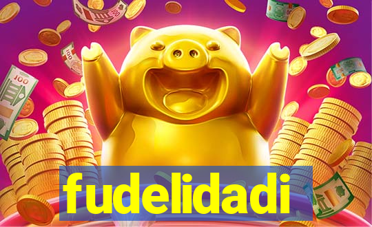 fudelidadi