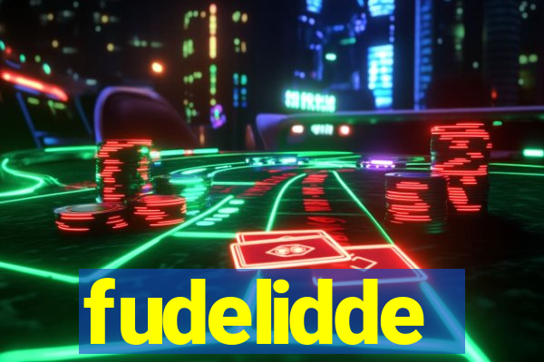 fudelidde