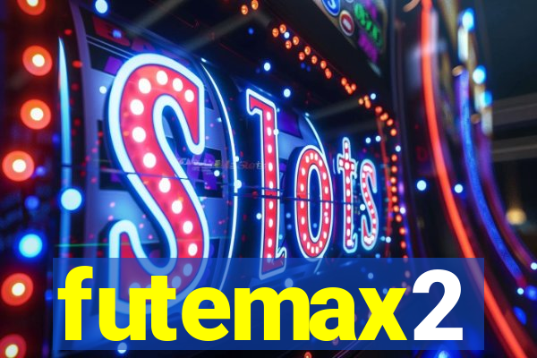 futemax2