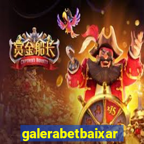 galerabetbaixar