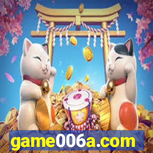 game006a.com