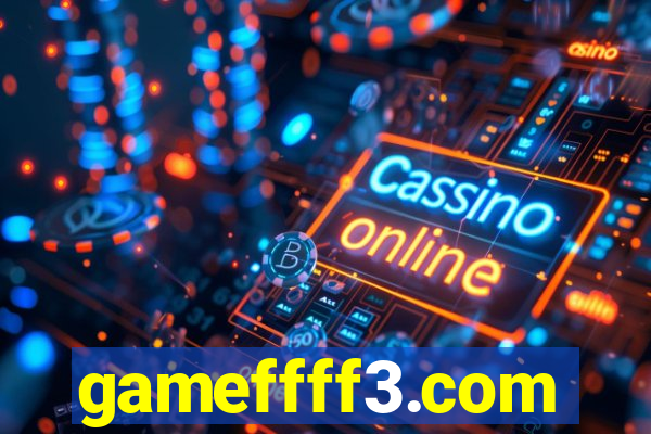 gameffff3.com