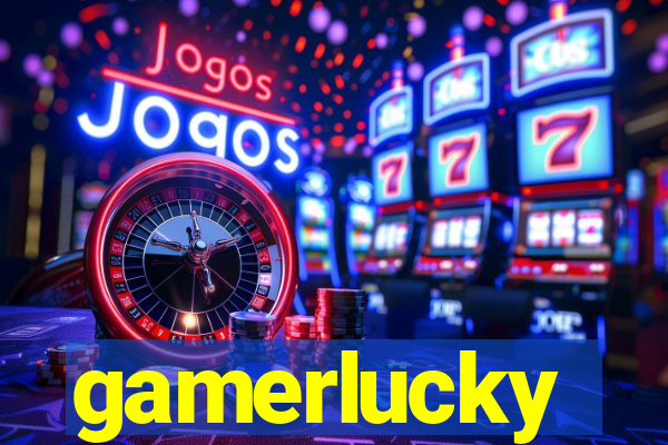 gamerlucky